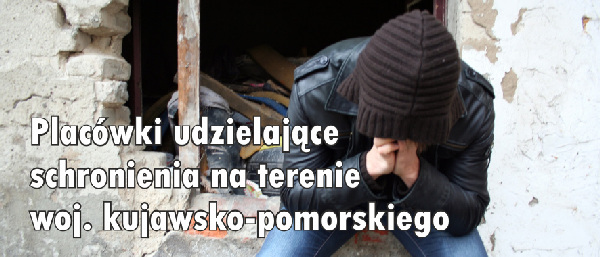 Rejestr placówek udzielających schronienia na terenie województwa kujawsko-pomorskiego