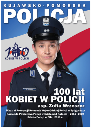 Plakat z okazji 100-lecia kobiet w Policji z wizerunkiem asp. Zofii Wrzeszcz. Plik JPG.