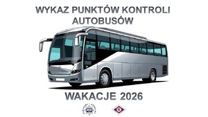 Wykaz kontroli autobusów - wakacje 2026 r. Grafika. Plik jpg.